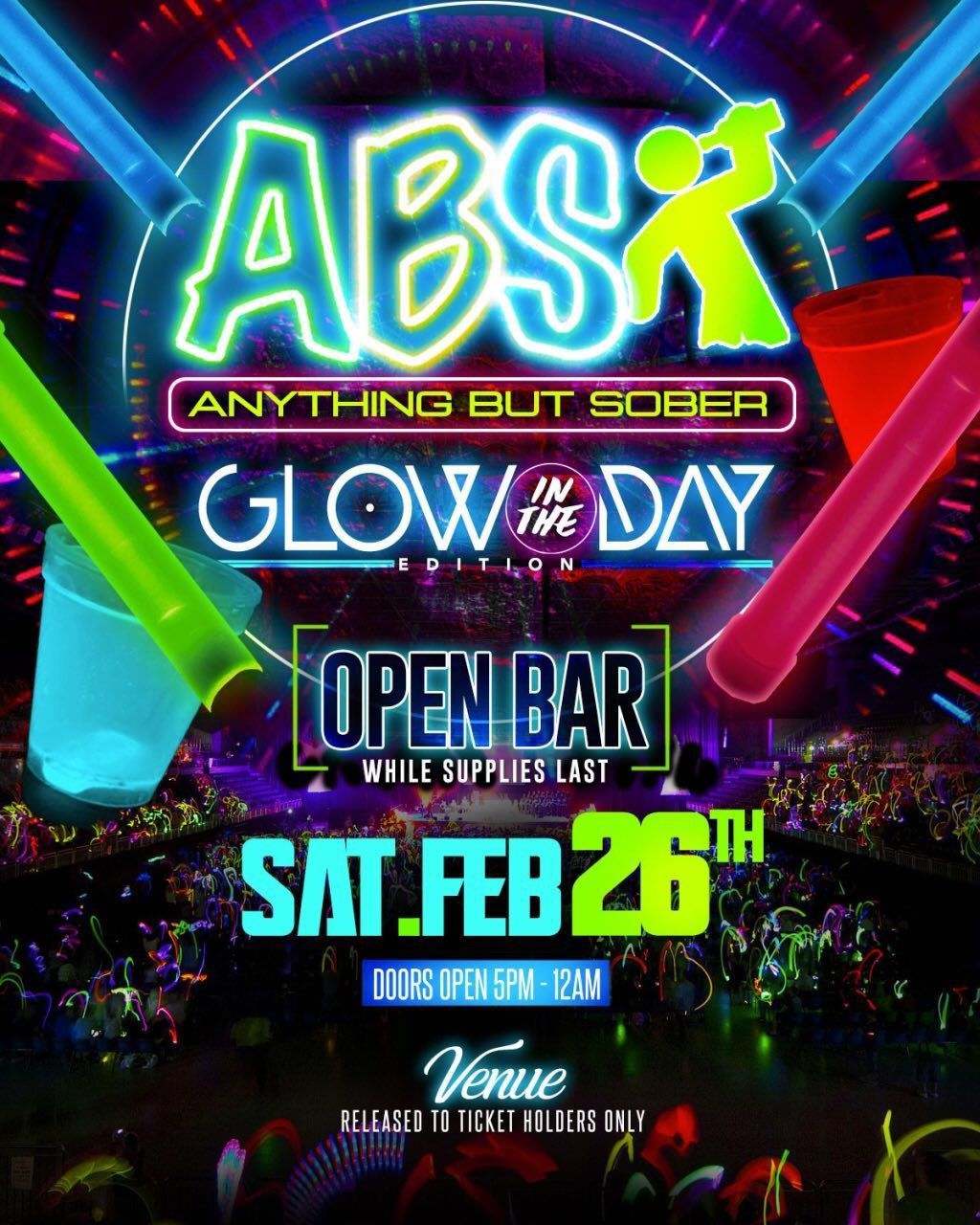 Anything But Sober (ABS) Glow In The Day Edition