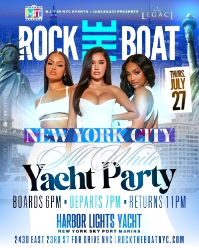 ROCK THE BOAT NEW YORK CITY MID SUMMER CLASSIC ALL WHITE BOAT RIDE PARTY