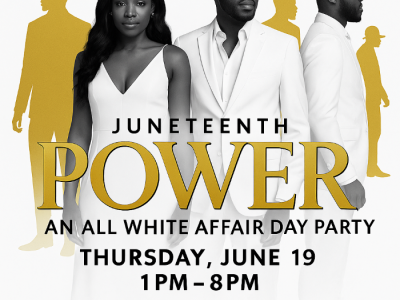 POWER: Juneteenth All White Day Party in Atlanta 2025 - Free with RSVP!