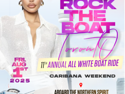 Rock The Boat: Toronto’s Ultimate All White Caribana Cruise 2025